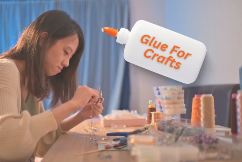 Glue For Crafts